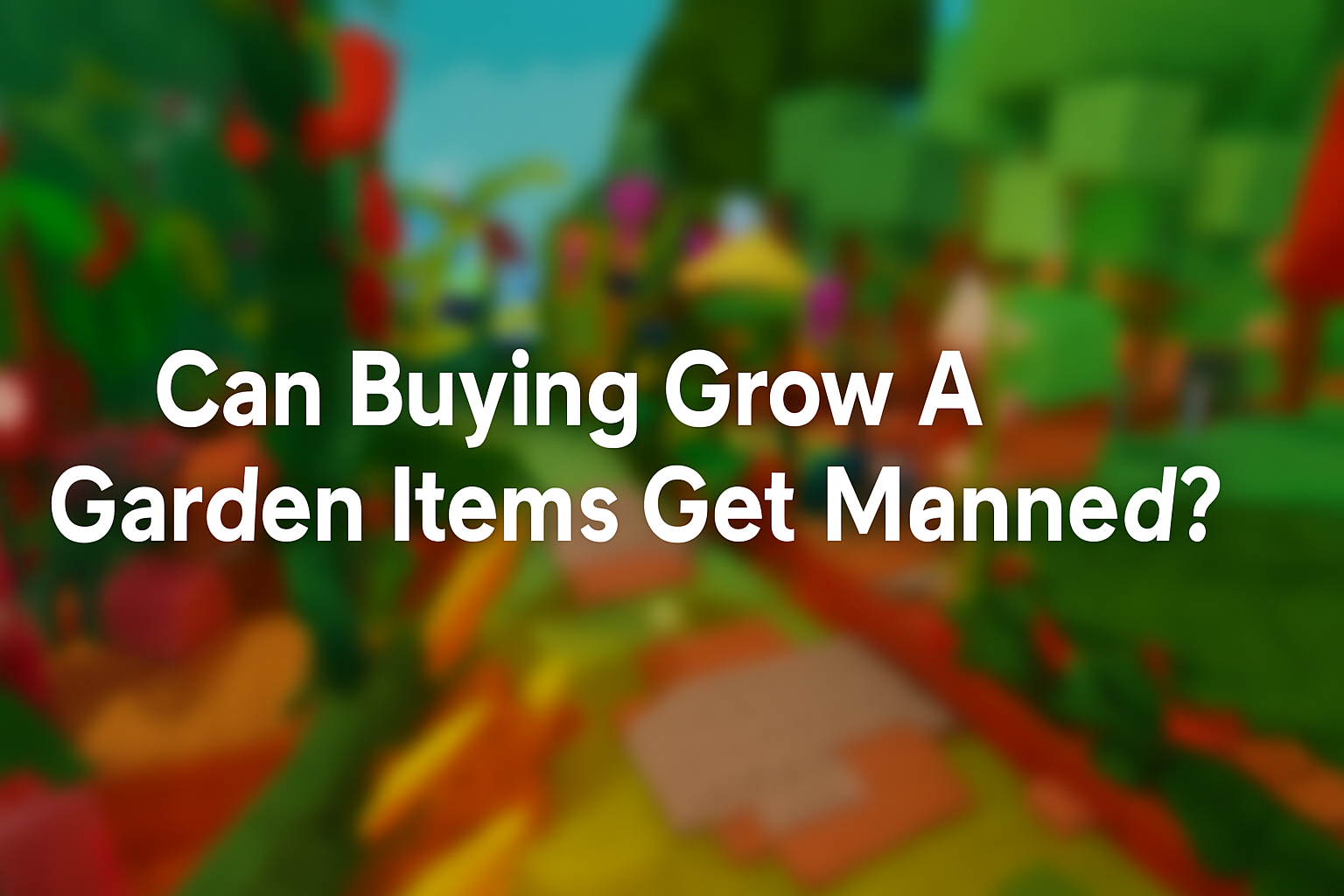 Can buying grow a garden items get me banned?