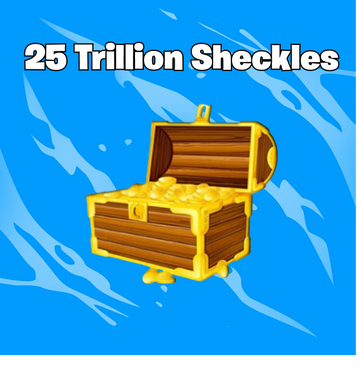 25 Trillion Sheckles